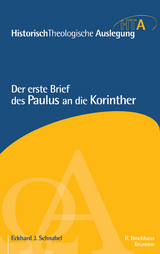 Der erste Brief des Paulus an die Korinther - Eckhard J. Schnabel
