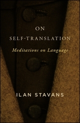 On Self-Translation - Ilan Stavans