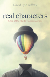 Real Characters - David Lyle Jeffrey