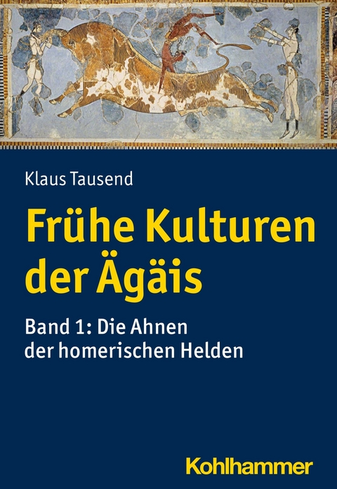 Fr&uuml;he Kulturen der &Auml;g&auml;is - Klaus Tausend