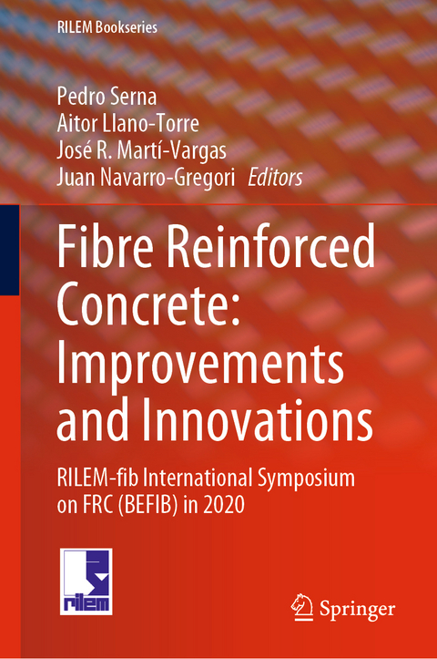 Fibre Reinforced Concrete: Improvements and Innovations - 