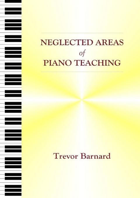 Neglected Areas of Piano Teaching - Trevor Barnard