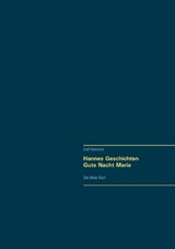 Hannes Geschichten - Gute Nacht Marie - - Emil Heinrichs