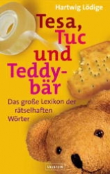 Tesa, Tuc und Teddyb&auml;r - Hartwig L&ouml;dige