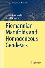 Riemannian Manifolds and Homogeneous Geodesics - Valerii Berestovskii, Yurii Nikonorov
