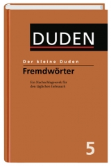 Der kleine Duden / Fremdw&ouml;rterbuch
