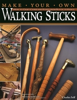 Make Your Own Walking Sticks - Charles Self