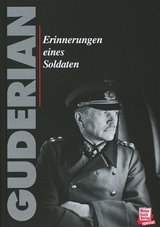Erinnerungen eines Soldaten - Heinz G. Guderian
