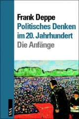Politisches Denken im 20. Jahrhundert - Frank Deppe