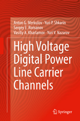 High Voltage Digital Power Line Carrier Channels - Anton G. Merkulov, Yuri P. Shkarin, Sergey E. Romanov, Vasiliy A. Kharlamov, Yuri V. Nazarov
