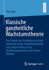 Klassische ganzheitliche Wachstumstheorie - Tim L&uuml;ger