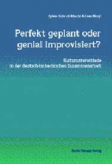 Perfekt geplant oder genial improvisiert? - Sylvia Schroll-Machl, Ivan Nový