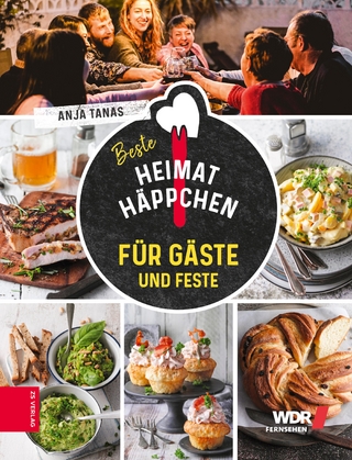Heimathäppchen – Für Gäste und Feste