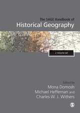 The SAGE Handbook of Historical Geography - 