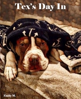 Big Tex & Friends: Tex's Day In - Emily M.