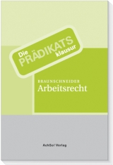 Arbeitsrecht - Braunschneider, Hartmut