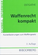 Waffenrecht kompakt - Dirk Ostgathe