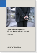 Vorschriftensammlung f&uuml;r die Sicherheitswirtschaft