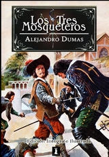 Los Tres Mosqueteros - Alejandro Dumas