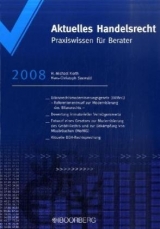 Aktuelles Handelsrecht 2007 (AktHR) - H Michael Korth, Hans Ch Seewald