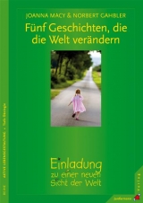 F&uuml;nf Geschichten, die die Welt ver&auml;ndern - Joanna Macy, Norbert Gahbler