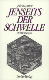 Jenseits der Schwelle - Jakob Lorber