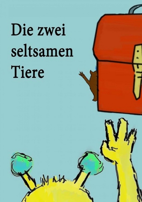 Die zwei seltsamen Tiere - Christoph Scheibl
