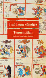 Tenochtitlan - Jos&eacute; Le&oacute;n S&aacute;nchez