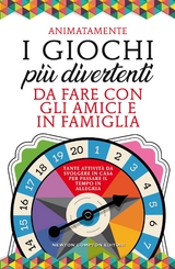 I giochi pi&ugrave; divertenti da fare con gli amici e in famiglia -  Animatamente