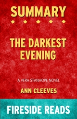 The Darkest Evening: A Vera Stanhope Novel by Ann Cleeves: Summary by Fireside Reads - Fireside Reads
