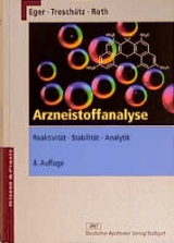 Arzneistoffanalyse - Kurt Eger, Reinhard Trosch&uuml;tz, Hermann J Roth