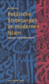 Politische Str&ouml;mungen im modernen Islam - Andreas Meier