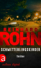 Schmetterlingskinder - Reinhard Rohn