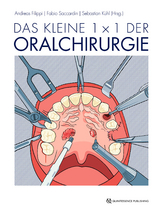 Das kleine 1 x 1 der Oralchirurgie - 