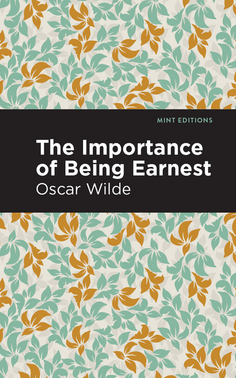 The Importance of Being Earnest - Oscar Wilde