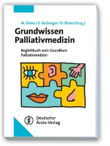 Grundwissen Palliativmedizin - 