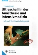 Ultraschall in der Anästhesie und Intensivmedizin - Grau, Thomas