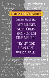'Mit meinem Gott &uuml;berspringe ich eine Mauer'/'By my God I can leap over a wall' - 