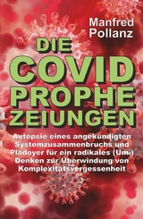 Die Covid-Prophezeihungen -  Manfred Pollanz
