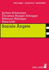 Soziale &Auml;ngste - Jochen Schweitzer, Christina Hunger-Schoppe, Rebecca Hilzinger, Hans Lieb