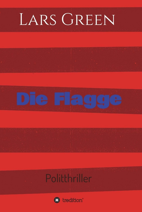 Die Flagge -  Lars Green
