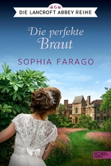Die perfekte Braut - Sophia Farago