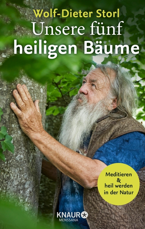 Unsere fünf heiligen Bäume -  Dr. Wolf-Dieter Storl