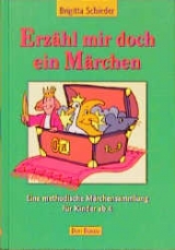 Erz&auml;hl mir doch ein M&auml;rchen - Brigitta Schieder