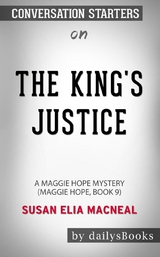 The King's Justice: A Maggie Hope Mystery by Susan Elia MacNeal: Conversation Starters -  Dailybooks