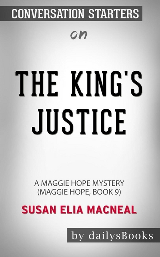 The King's Justice: A Maggie Hope Mystery by Susan Elia MacNeal: Conversation Starters