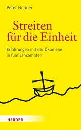 Streiten f&uuml;r die Einheit -  Peter Neuner