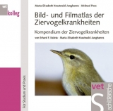 Ziervogelkrankheiten / Bild- und Filmatlas der Ziervogelkrankheiten