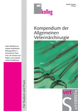 Kompendium der Allgemeinen Veterin&auml;rchirurgie - 