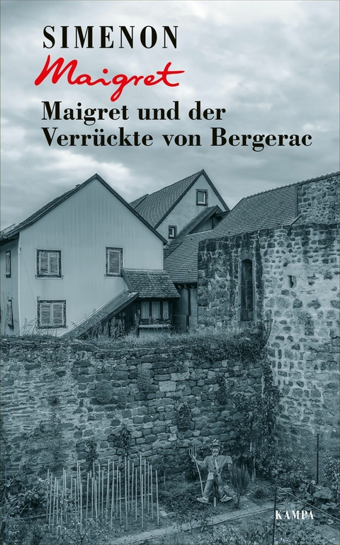 Maigret und der Verr&uuml;ckte von Bergerac - Georges Simenon